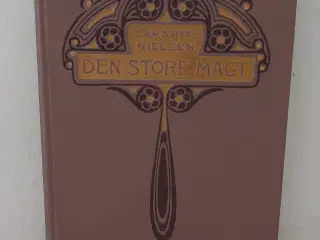 Zakarias Nielsen: Den Store Magt fra 1910.
