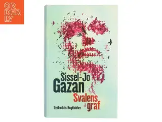 Svalens graf : roman af Sissel-Jo Gazan (Bog)