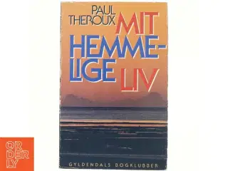 Mit hemmelige liv af Paul Theroux (bog)