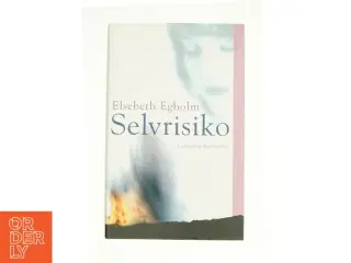 Selvrisiko af Elsebeth Egholm (Bog)