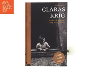 Claras krig : en piges dramatiske kamp for at overleve af Clara Kramer (Bog)