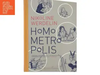 Homo metropolis af Nikoline Werdelin (Bog)