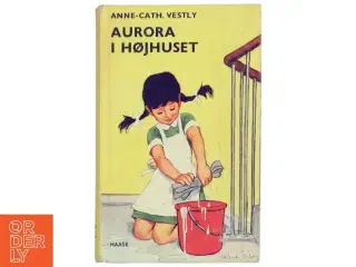 Aurora i Højhuset af Anne-Cath. Vestly (Bog)