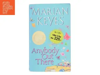 Anybode Out There af Marian Keyes (Bog)