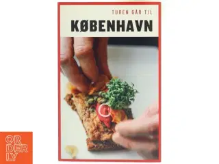 Turen går til København af Tom Nørgaard (Bog)