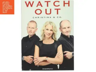 Watch out : Christina & Co. af Kurt Lassen (f. 1964) (Bog)