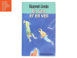 &#39;En ven er en ven&#39; af Gunnel Linde fra Gyldendals Børnebogklub