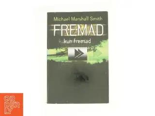 Fremad af Michael Mashall Smith fra Bog