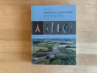 Arkæologi i lange baner  af Henrik Skousen