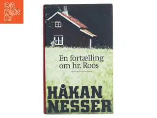 En fortælling om hr. Roos af Håkan Nesser (Bog)