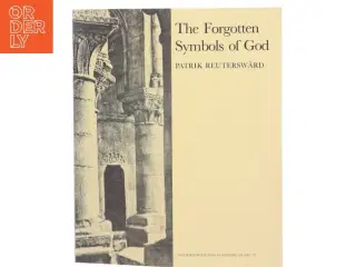 The Forgotten Symbols of God af Patrik Reutersw&#228;rd (Bog)