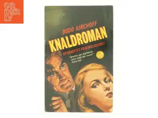 Knaldroman af Bodo Kirchhoff (Bog)
