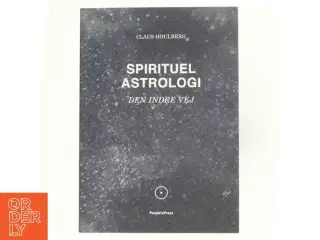 Spirituel astrologi - den indre vej af Claus Houlberg (Bog)
