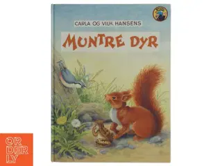 Muntre dyr af Carla og Vilh. Hansen
