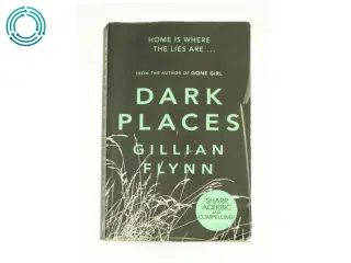 Dark Places by Gillian Flynn af Gillian Flynn (Bog)
