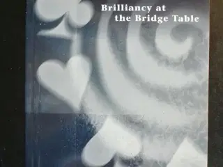 easier done than said - brilliancy at the bridge ,