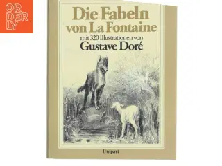 Die Fabeln von La Fontaine af Jean de La Fontaine (Bog)