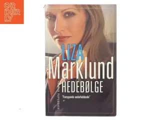 Hedebølge af Liza Marklund (Bog)