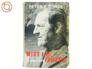 Midt i en isme-tid af Peter P.Rohde