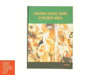 Indigenous Peoples Rights in Southern Africa (Bog)
