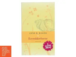 Eremitkrebsene : roman af Anne B. Ragde (Bog)