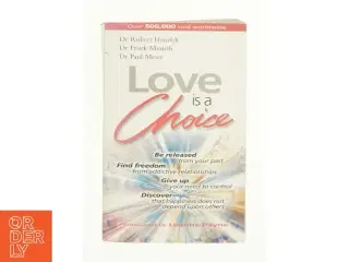 Love Is a Choice af Robert Hemfelt (Bog)