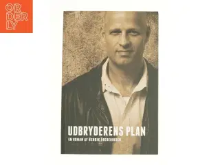 Udbryderens plan af Henrik Frederiksen (f. 1965) (Bog)