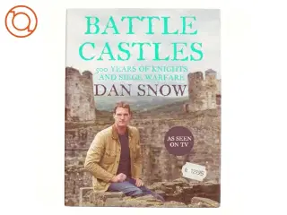 Battle Castles af Dan Snow (Bog)