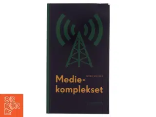 Mediekomplekset af Peter Nielsen (Bog)