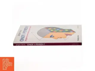 Ondt i psyken? af Jørgen Beck (Bog)