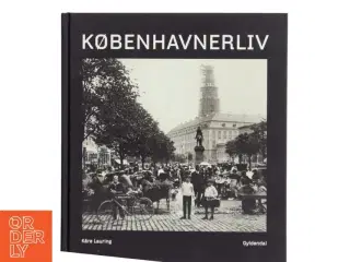 Københavnerliv af Kåre Lauring (Bog)