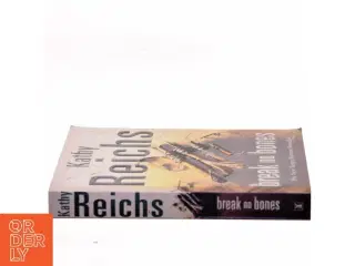 Break no bones af Kathy Reichs (Bog)