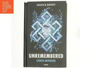 Unremembered 1 : Uden minder af Jessica Brody (Bog)
