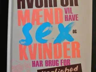 hvorfor mænd vil have sex og kvinder har brug for 