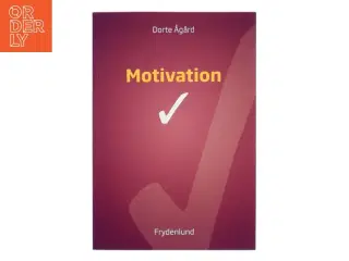 Motivation af Dorte Ågård (Bog)