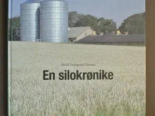 en silokrønike, af bodil damgaard nielsen, emne: a