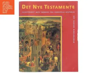 Det Nye Testamente (Autoriseret oversættelse 1992, Ill.) (Bog)
