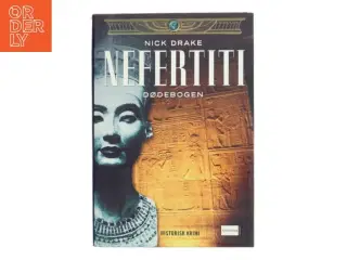 Nefertiti - dødebogen af Nick Drake (f. 1961) (Bog)