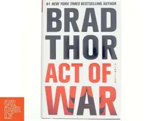 Act of war : a thriller af Brad Thor (Bog)