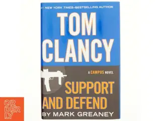 Tom Clancy - support and defend : a Campus novel af Mark Greaney (Bog)