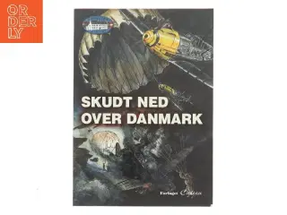 Skudt ned over Danmark af Jørgen Hartung Nielsen (Bog)
