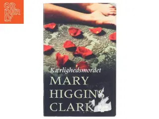 Kærlighedsmordet af Mary Higgins Clark (Bog)