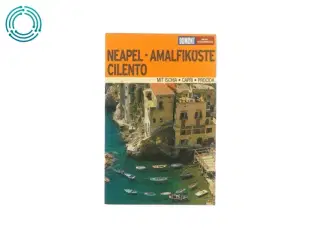 Neapel - Amalfiküste cilento, rejsebog (bog)
