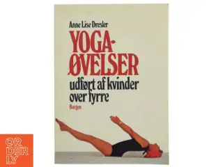 Yogaøvelser udført af kvinder over fyrre af Anne Lise Dresler (bog)