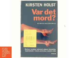 Var det mord? : spændingsroman af Kirsten Holst (f. 1936) (Bog)