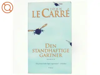 Den standhaftige gartner : roman af John Le Carré (Bog)