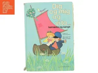 Dig og mig og vi to... børnerim og sange af Grete Janus Hertz (Bog) fra Carlsen