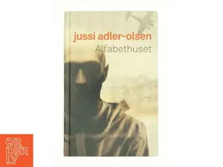 Alfabethuset af Jussi Adler-Olsen (Bog)