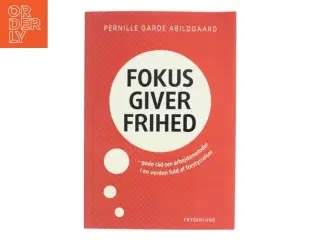Fokus Giver Frihed af Pernille Garde Abildgaard (Bog)