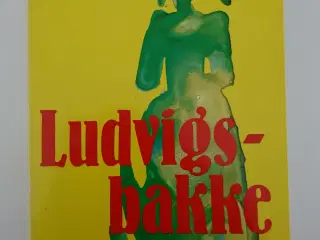 Ludvigsbakke. Af Herman Bang